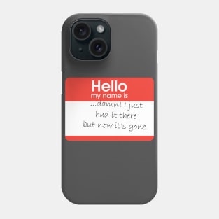 Hello my name is ...Damn! Phone Case