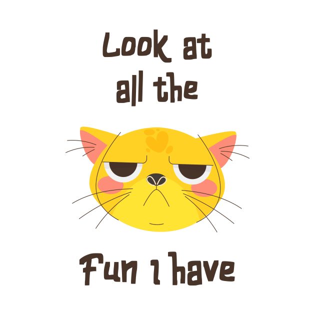 Cat Sakrasmus Fun Fun Kitten Grumpy by Foxxy Merch