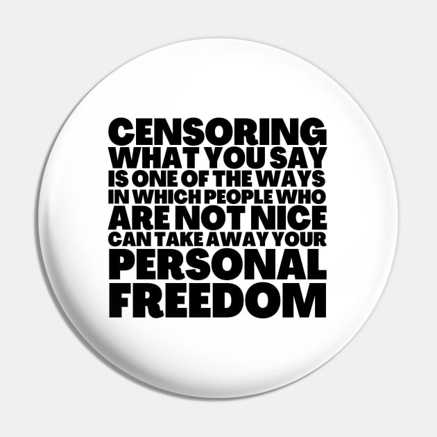 Frank Zappa Quote Censoring Take Away Personal Freedom Pin by BubbleMench