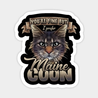 I Prefer Maine Coon Magnet