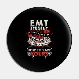 EMT Student Emergency Medical Technician Gift Pin