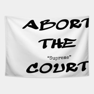 Abort The Court Tapestry