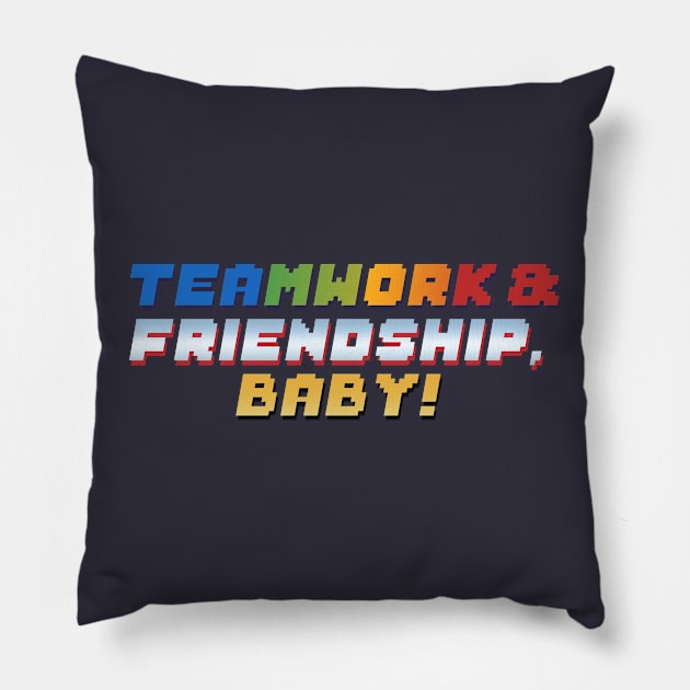 Teamwork & Friendship, Baby! Pillow by Valiant Starr