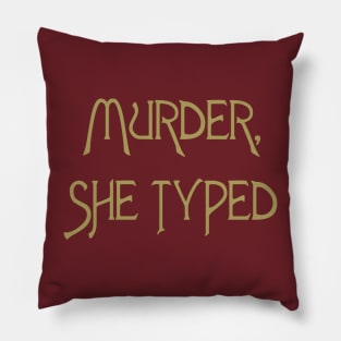 Murder She Typed Pillow