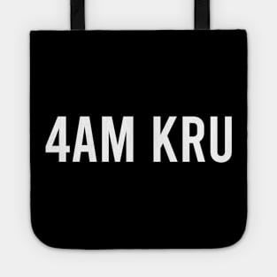 4AM Kru Tote