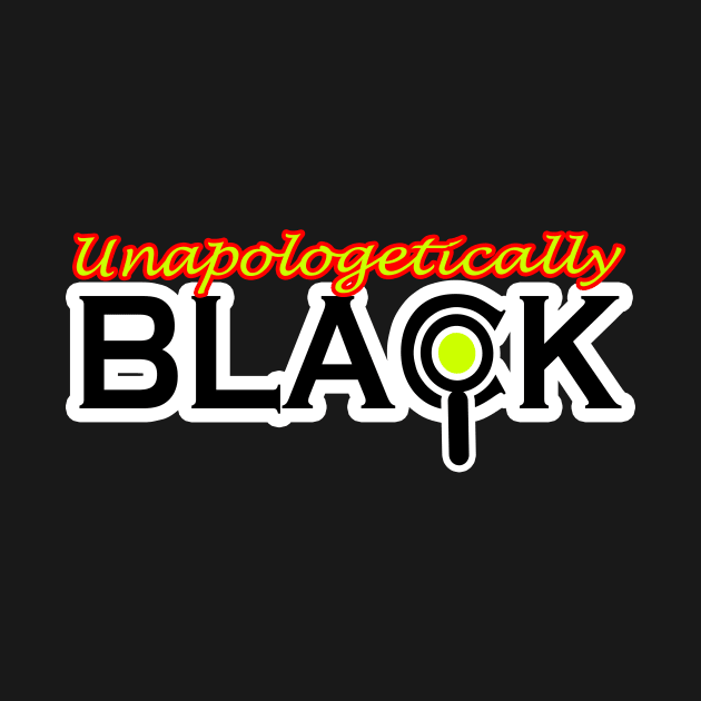 Unapologetically BLACK by Seven Spirit