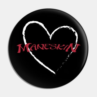 Maneskin in white heart Pin