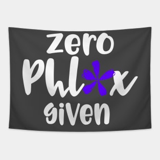 Zero Phlox Given Funny Novelty Graphic T Shirt Tapestry