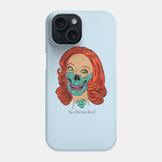 So Detached Phone Case by JuicyJawa