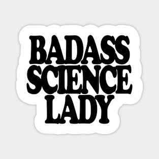 Badass Science Lady Magnet