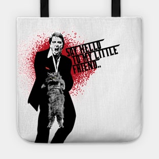 Say Hello to my Little Friend (Cat Version) Tote