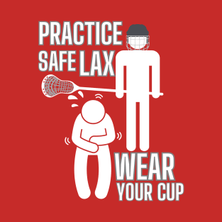 Lacrosse, Safe LAX Wear Your Cup T-Shirt