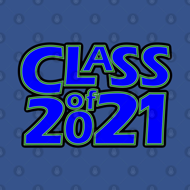 Discover Grad Class of 2021 - Class Of 2021 - T-Shirt