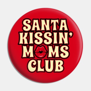 Funny Retro Christmas Kissing Moms Club Funny Xmas Gift For Moms Mothers Pin