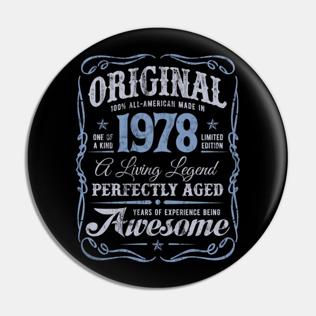 1978 Birthday Gifts THE ORIGINAL Perfectly Aged Pin by Irregulariteez