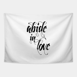 Abide in love Tapestry