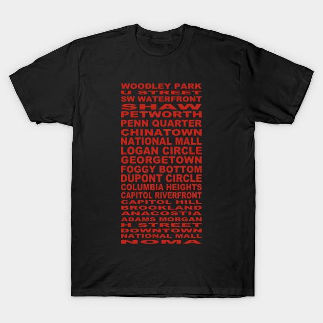 Discover DC Neighborhoods - Washington Dc Neighborhoods - T-Shirt