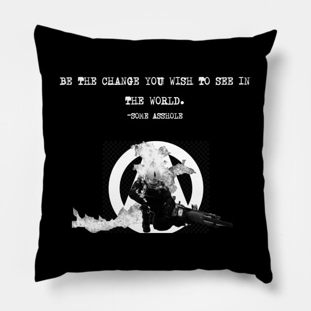 Be The Change... Pillow by DoomedSocietyPunx