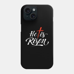 He Is Risen  Easter Jesus Phone Case