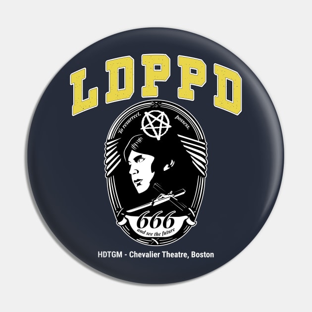 LDPPD Pin by How Did This Get Made?