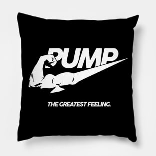 PUMP The Greatest Feeling Pillow