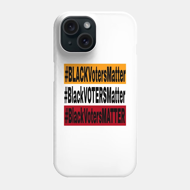 Black Voters Matter - Multicolored - Front Phone Case by SubversiveWare