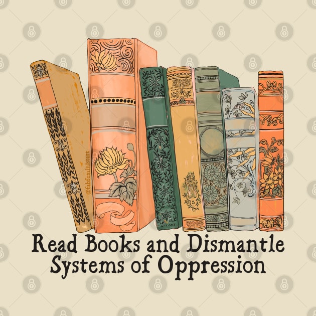 Read Books and Dismantle Systems of Oppression