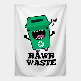 Rawr Waste Cute Garbage Trash Pun Tapestry