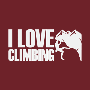 Climbing Fun Mountains Adventure Outdoors Love I T-Shirt