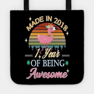 Flamingo 2018 1st First Birthday 1 Years Of Being Awesome, Great Baby Gift Idea Tote