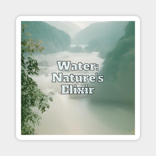 Water: Nature's Elixir Magnet