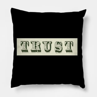 Trust Pillow