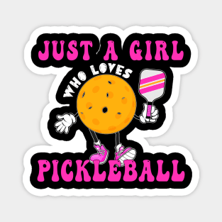 Just A Girl Who Loves Pickleball Magnet