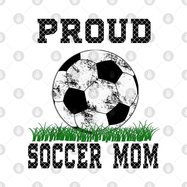 Proud Soccer Mom T-shirt Soccer Ball Shirt For Mom by soccer t-shirts