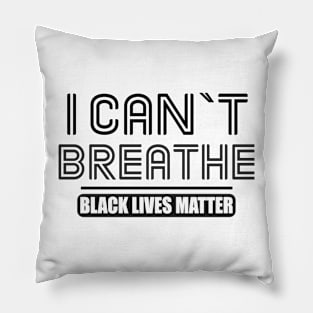 BLACK LIVES MATTER: I CANT BREATHE Pillow