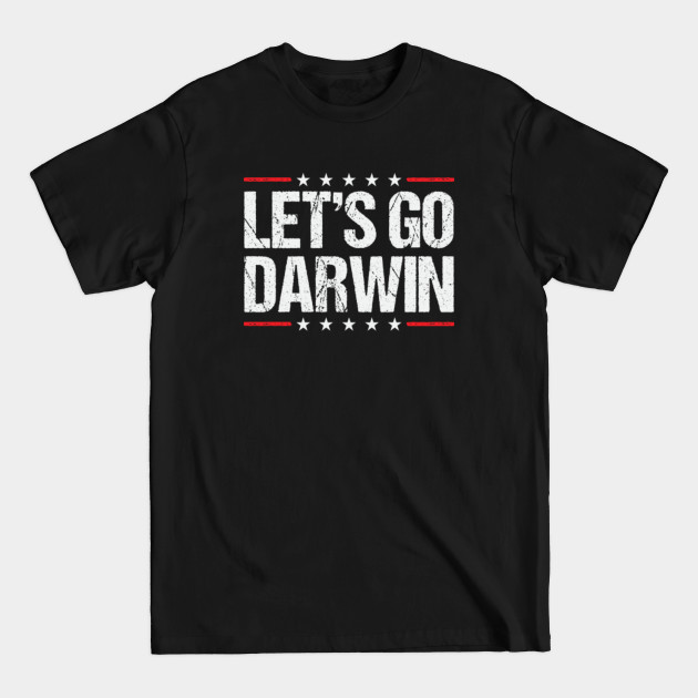 Disover Let's Go Darwin - Lets Go Darwin - T-Shirt