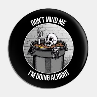 I'm Doin' Alright! Pin