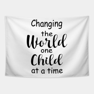 Change The World One Child At A Time Tapestry