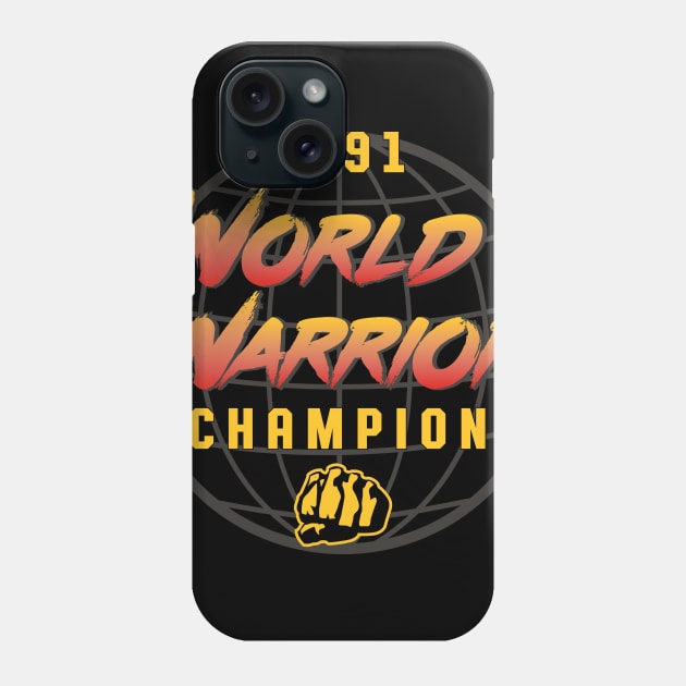 World Warrior Champion Phone Case by Joebarondesign