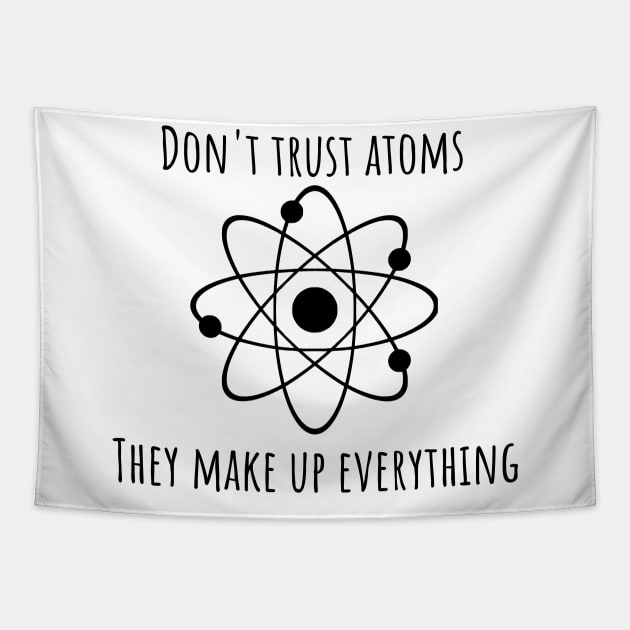 Don't Trust Atoms Tapestry by Birding_by_Design