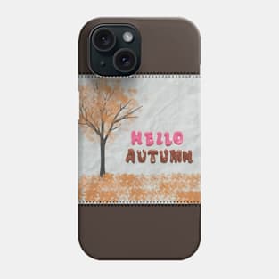 Hello, Autumn! Phone Case