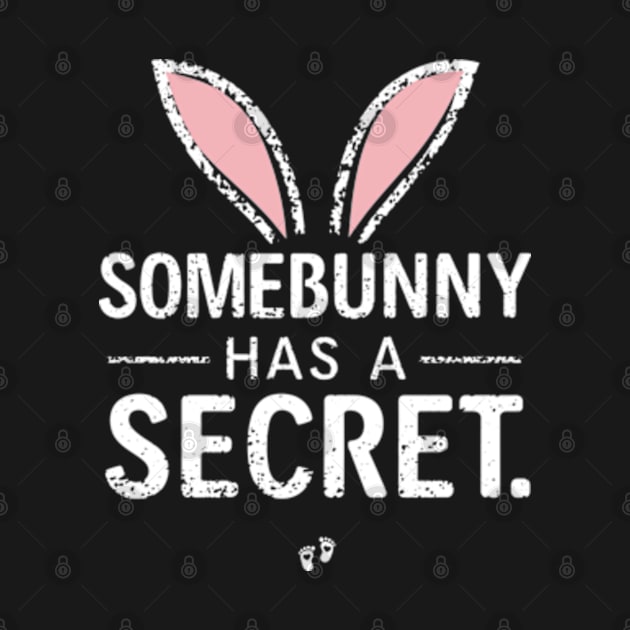 Pregnancy Announcement Somebunny Has A Secret by Shopinno Shirts