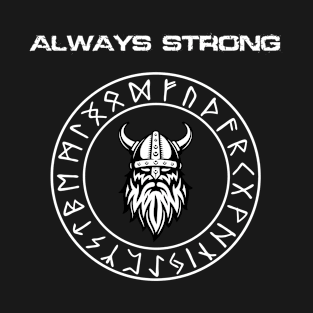 Always Strong T-Shirt