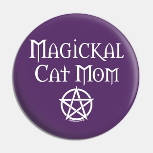 Magickal Cat Mom Wiccan Pagan Mother's Day Cheeky Witch® Pin