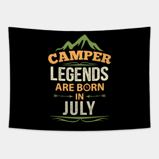 Camper Legends Are Born In July Camping Quote Tapestry