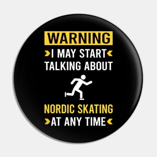 Warning Nordic Skating Skate Skater Pin