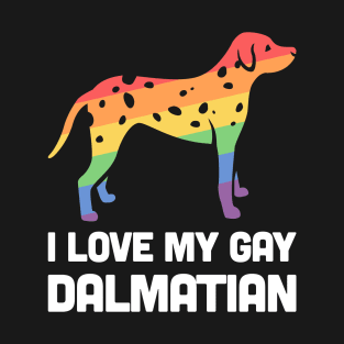 Dalmatian - Funny Gay Dog LGBT Pride T-Shirt