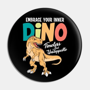 Embrace Your Inner Dino Pin