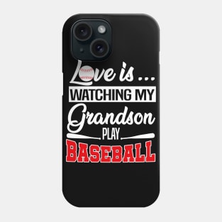 Love Is Watching My Grandson Play Baseball Shirt Grandma Tee Phone Case