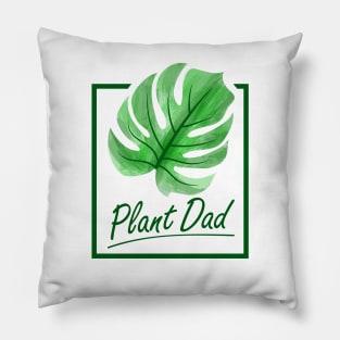 Funny Plant Dad with Monstera Leaf Pillow